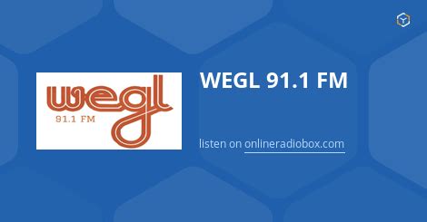 wegl fm auburn radio stations|wegl 91 fm news.